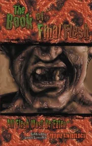 All Flesh Must Be Eaten RPG: THE BOOK OF FINAL FLESH (Novel)