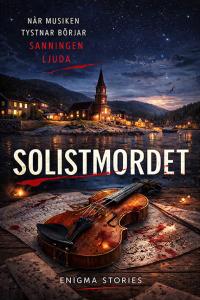 Enigma Stories: Solistmordet