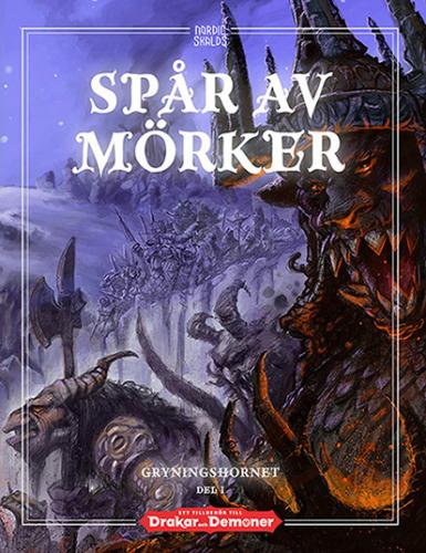 SPÅR AV MÖRKER, GRYNINGSHORNET DEL 1 (Drakar och Demoner 3:e partslicens)