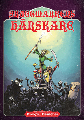 Skuggmarkens härskare (Fristående äventyr till Drakar och Demoner)