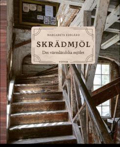 Skrädmjöl - Det värmländska mjölet