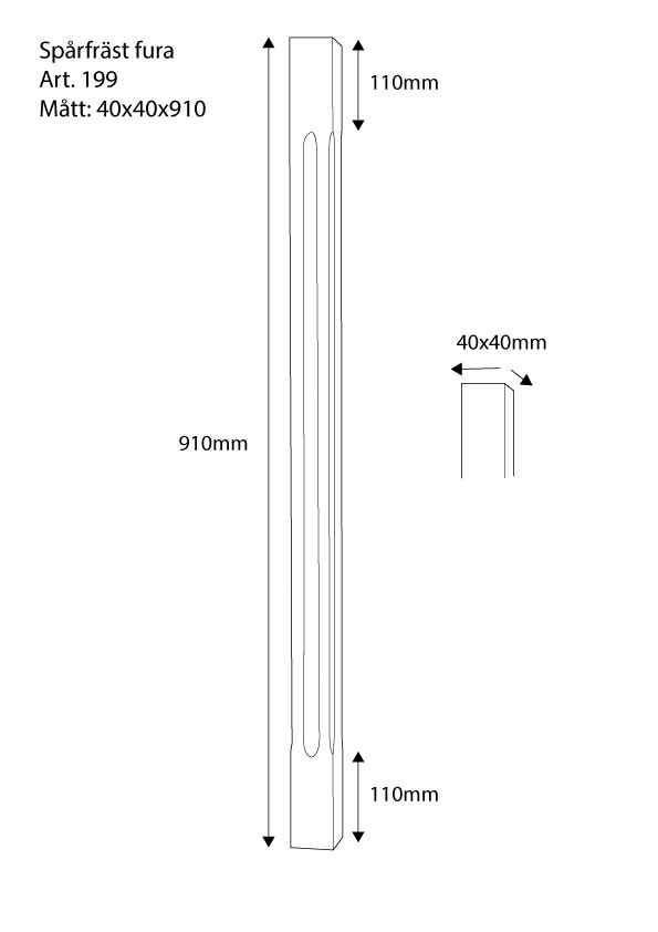 Stolpe - Spårfräst - 910 x 40 mm - Nr. 11-NG-199