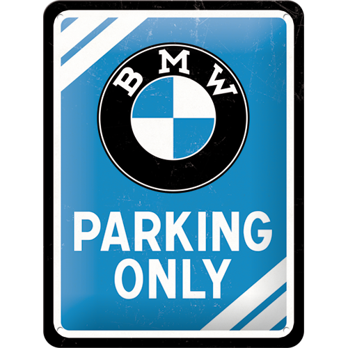 Metallskylt - BMW parking only (15x20)