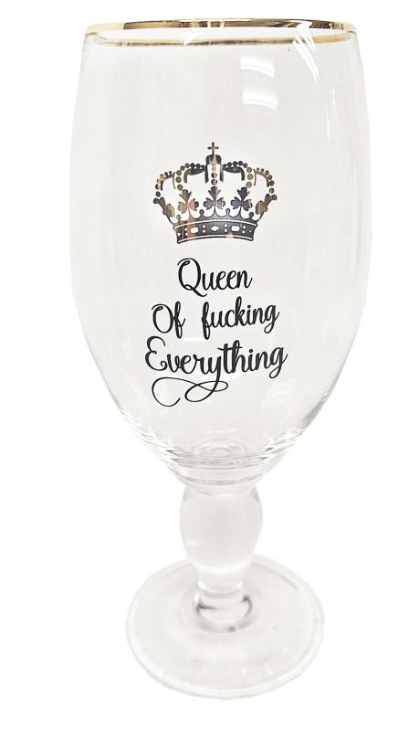 Queen of fucking everything - Ölglas    H:22cm
