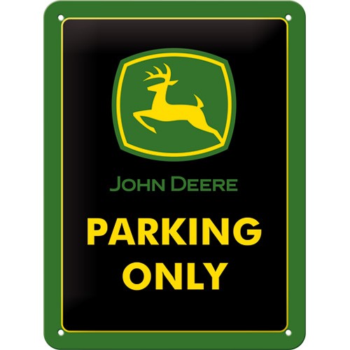 Metallskylt - John Deere parking only (15x20cm)