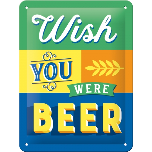 Metallskylt - Wish you were beer (15x20)