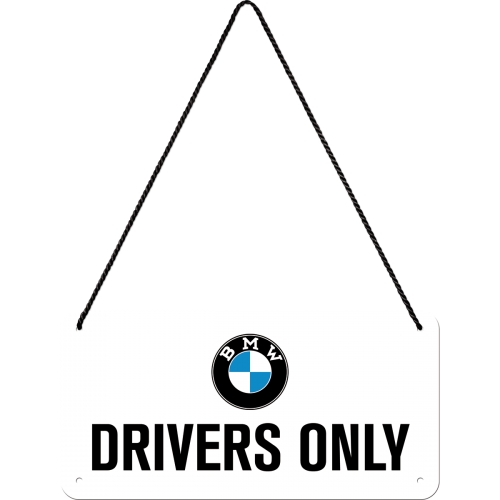 Hanging sign - BMW drivers only