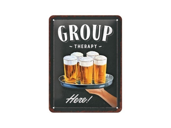 "Metallskylt "Group therapy" 15x20 cm "