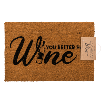 Dörrmatta - You better have Wine