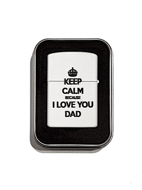 Keep Calm, I love you dad -  Bensintändare