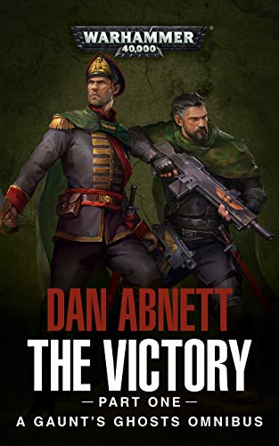 Gaunt's Ghosts: The Victory (Part One) (Paperback)