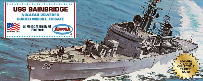 Nuclear Powered Guided Missile Frigate USS Bainbridge (Branded Aurora) 1:600