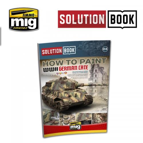SOLUTION BOOK. HOW TO PAINT WWII GERMAN LATE (Multilingual)