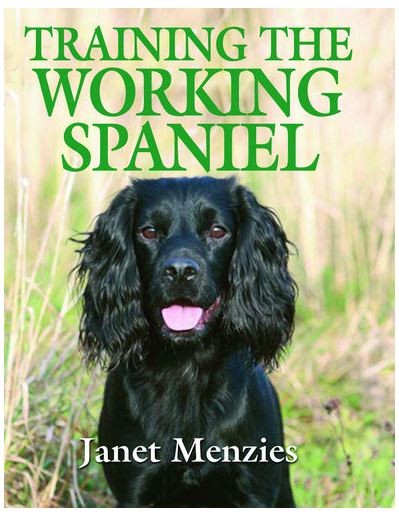 Janet Menzies - Training The Working Spaniel