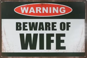 Metallskilt Retro Beware of Wife