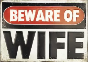 Retro Metallskylt 3D Beware of Wife