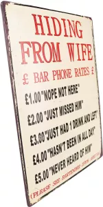 Retro Metallskylt Hiding From Wife