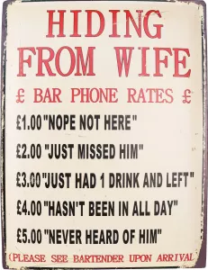 Retro Metallskylt Hiding From Wife