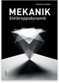 Mekanik: stelkroppsdynamik, uppl.2