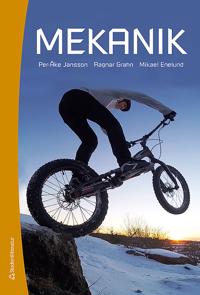 Mekanik - statik och dynamik, uppl. 4