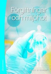 Förgiftningar och miljöhot, uppl.2