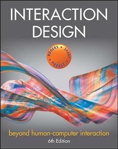 Interaction Design: Beyond Human-Computer Interaction, 6th ed