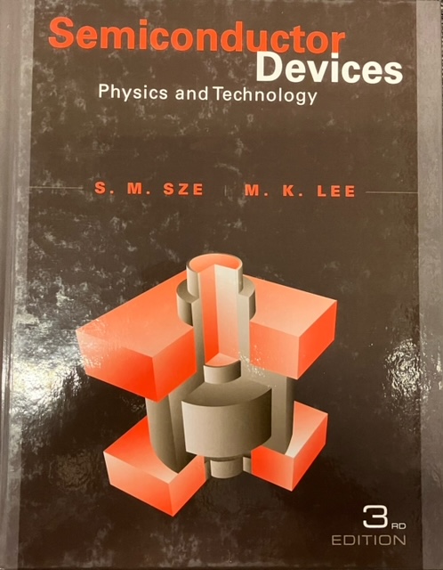 Semiconductor Devices - Physics & Technology, 3rd ed.