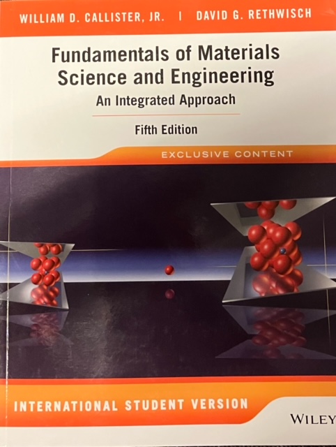 Fundamentals of Materials Science and Engineering, 5th ed.