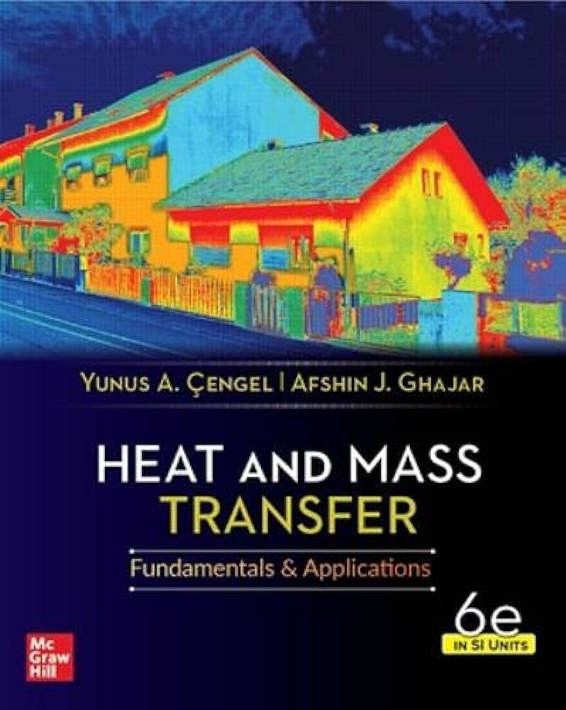 Heat and Mass Transfer - Fundamentals & Applications