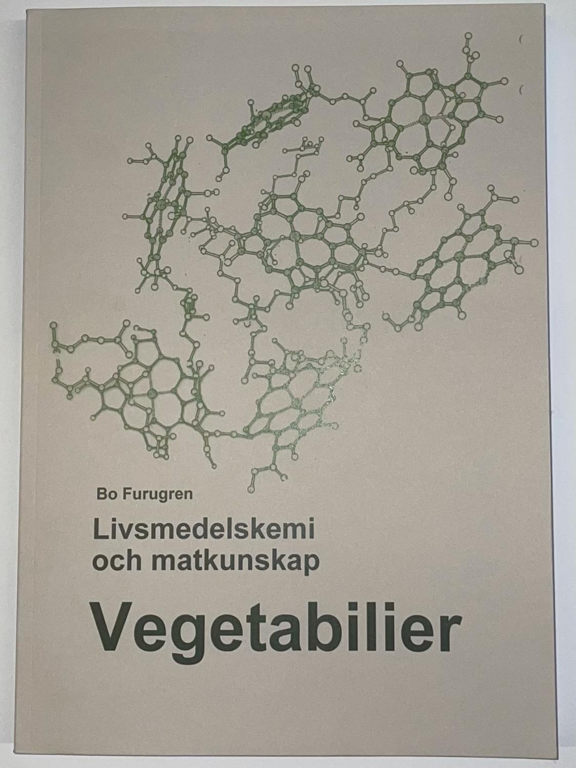 Vegetabilier  Livsmedelskemi och matkunskap