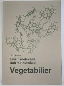 Vegetabilier  Livsmedelskemi och matkunskap