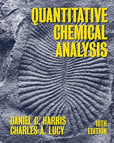 Quantitative Chemical Analysis, 10th ed.