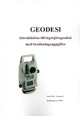 Geodesi - Intro till ingenjörsgeodesi med beräkningsuppgifter
