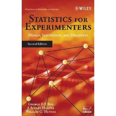 Statistics for experimenters, Design, Innovation, and Discovery