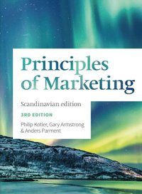 Principles of Marketing Scandinavian Edition, 3rd ed