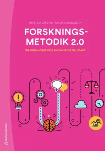 Forskningsmetodik - för ingenjörer och andra problemlösare