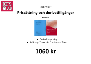 Bokpaket FMSN25 Prissättning och Derivat