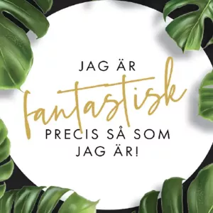Jag är fantastisk