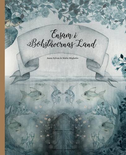 Bok, Ensam i bokstävernas land