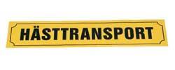 Skylt Hästtransport 90x20cm