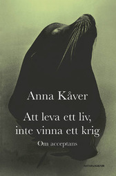 Att leva ett liv, inte vinna att krig