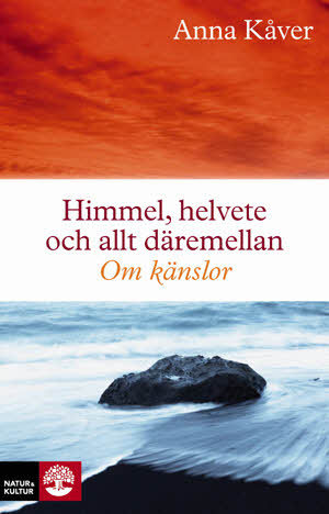 Himmel, helvete och allt däremellan : - om känslor