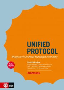 Unified protocol Arbetsbok : diagnosöverskridande psykologisk behandling