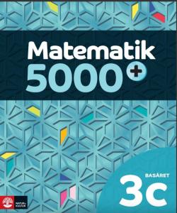 Matematik 5000+ Kurs 3c Basåret Lärobok