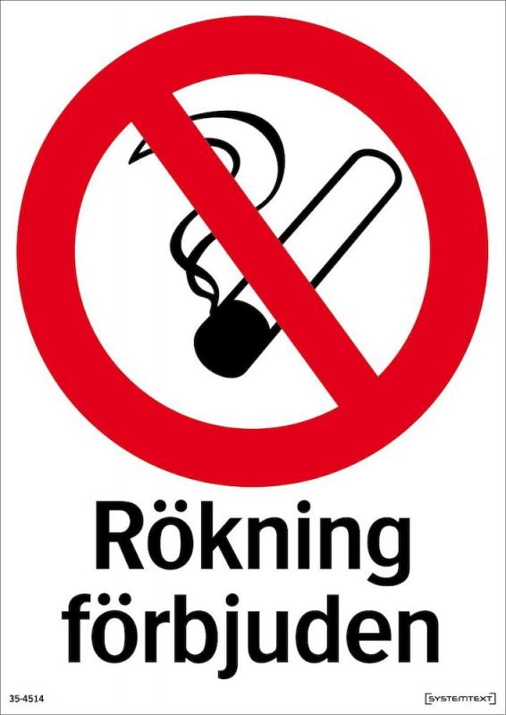 Förbudsskylt Rökning förbjuden A4