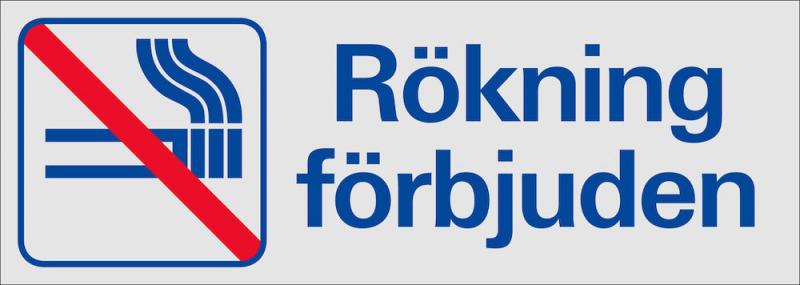 Skylt Rökning förbjuden