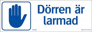 Skylt Dörren är larmad