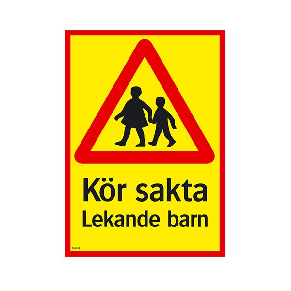 Skylt Kör sakta lekande barn