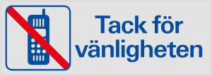 Skylt Tack för vänligheten (mobil av)