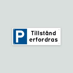 Tillstånd erfordras - Parkeringsskylt 297x105mm